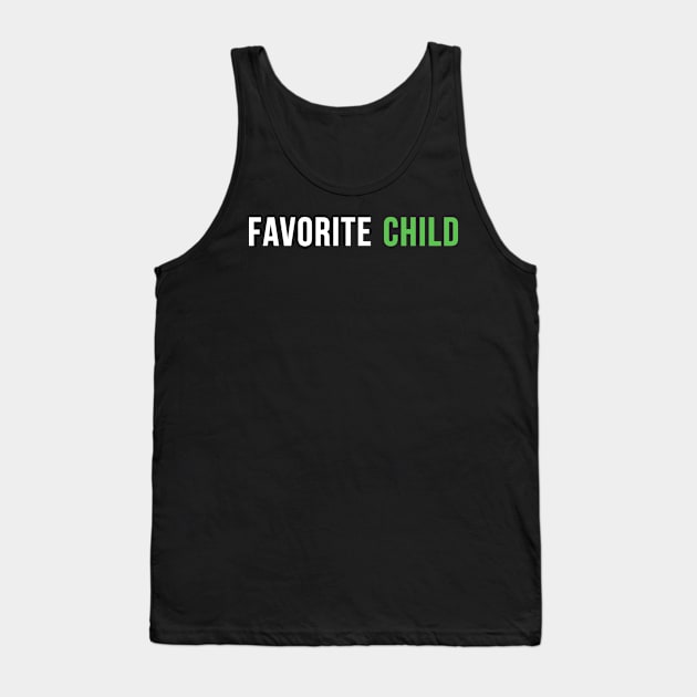 Favorite child Funny Tank Top by EnarosaLinda XY